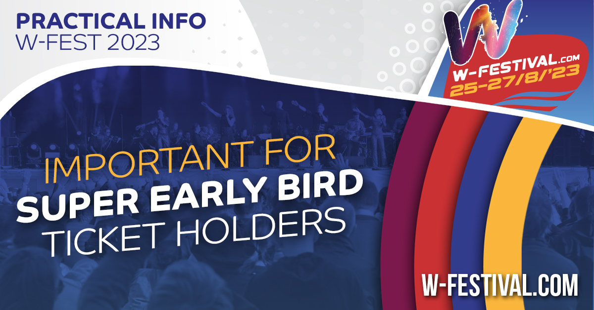 Important info for Super Early Bird ticket holders!