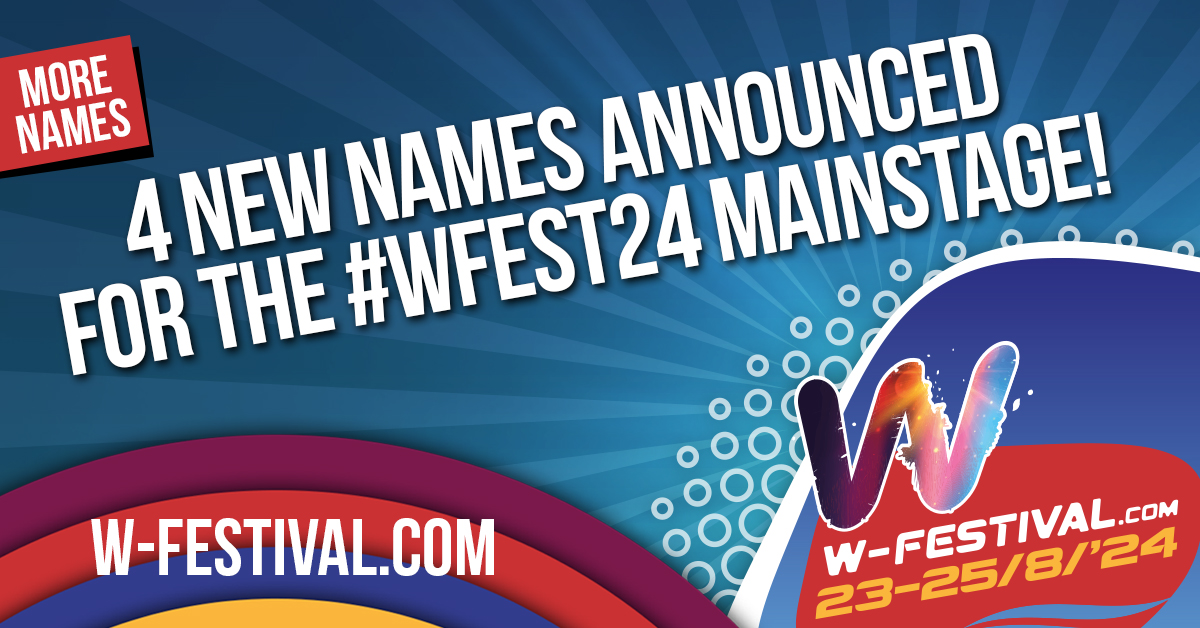 WFestival 4 new names announced for the wfest24 mainstage!